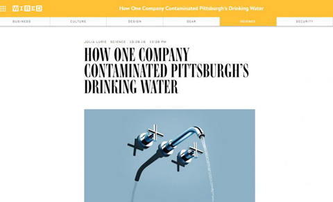 Άρθρο του Wired: «Πώς μια εταιρία μόλυνε το πόσιμο νερό στο Πίτσμπουργκ»